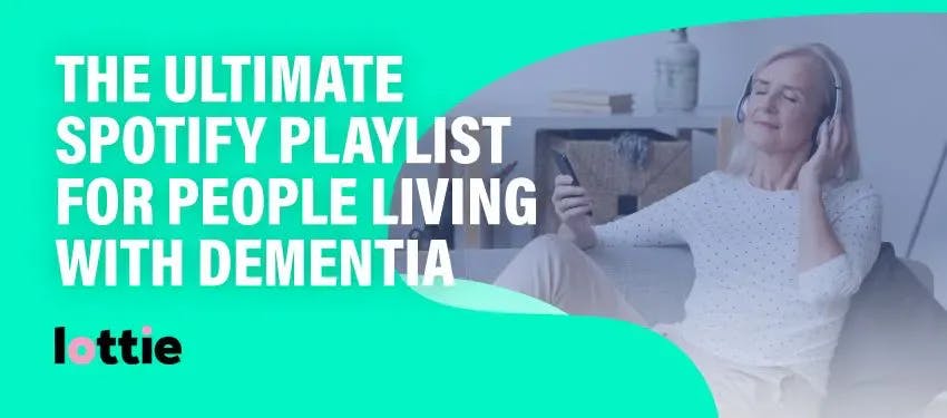 Ultimate Spotify playlist for people living with dementia